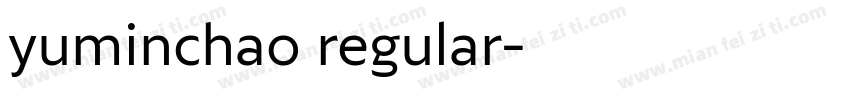 yuminchao regular字体转换